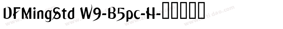DFMingStd W9-B5pc-H字体转换